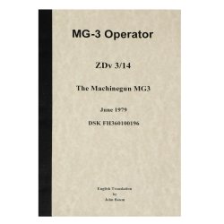 MG3 OPERATOR'S MANUAL, MODERN MILITARY ISSUE IN ENGLISH