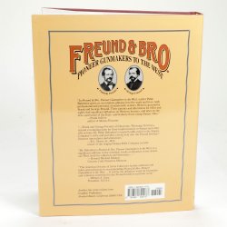 FREUND & BRO, PIONEER GUNMAKERS TO THE WEST